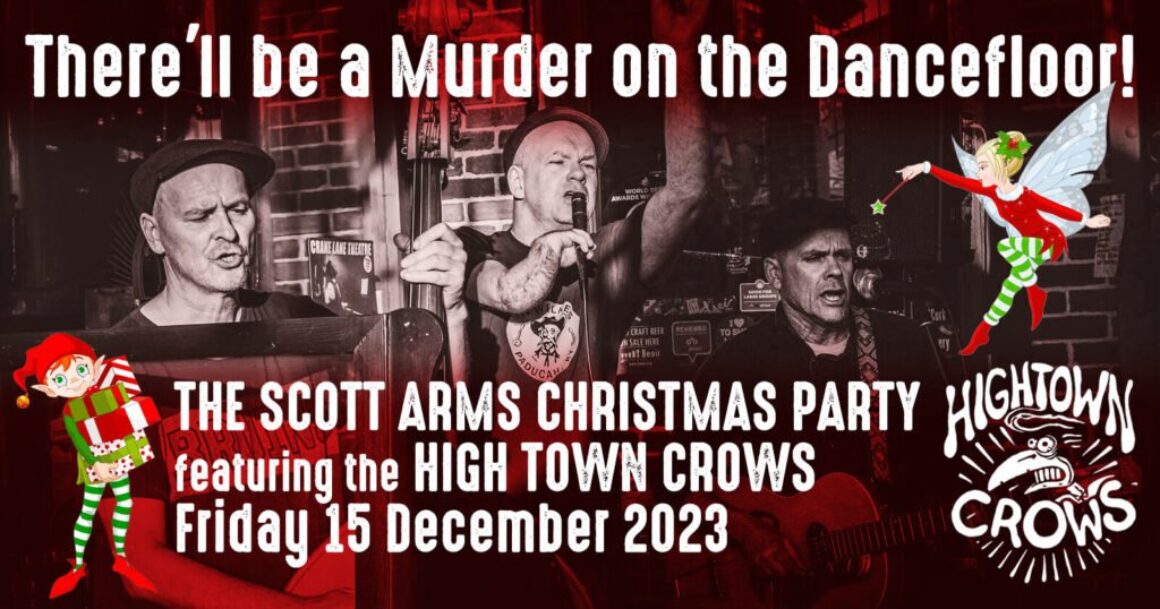 Scott Arms Christmas Party with The High Town Crows Friday 15 December 2023