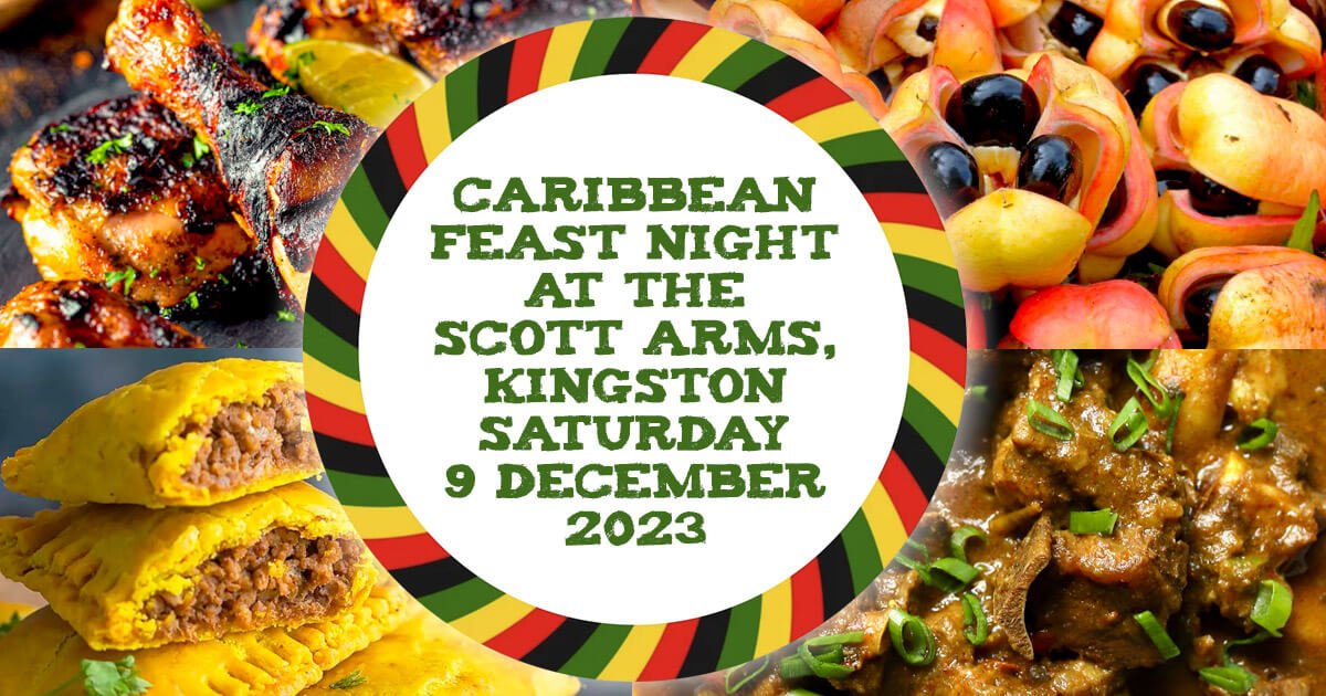 Caribbean Feast Night at the Scott Arms, Kingston - Saturday 9 December 2023